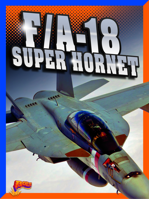 Title details for F/A-18 Super Hornet by Megan Cooley Peterson - Available